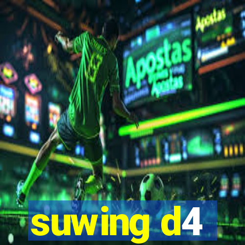 suwing d4